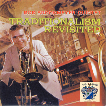 Bob Brookmeyer Quintet - Traditionalism Revisited