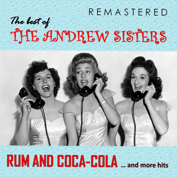 The Andrew Sisters - The Best of The Andrew Sisters (Remastered)