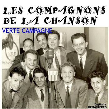 Les Compagnons De La Chanson - Verte Campagne (Remastered)