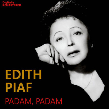 Edith Piaf - Padam, padam (Remastered)