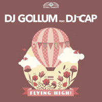 DJ Gollum feat. DJ Cap - Flying High!