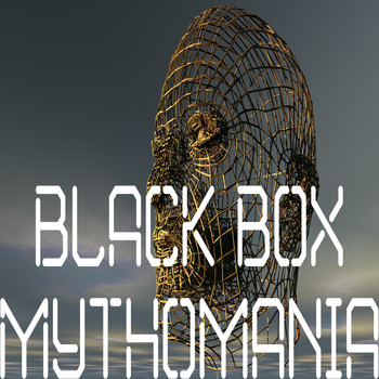 Black Box - Mythomania
