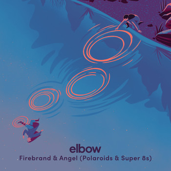 Elbow - Firebrand & Angel (Polaroids & Super 8s)