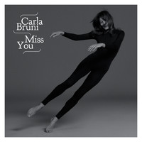 Carla Bruni - Miss You