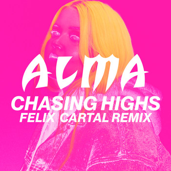 Alma - Chasing Highs (Felix Cartal Remix)