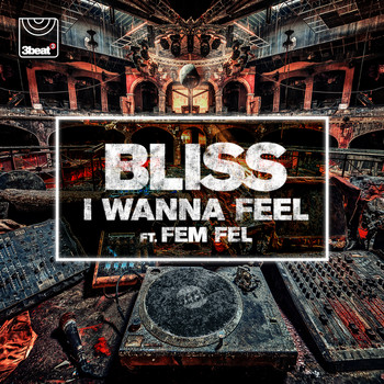 Bliss - I Wanna Feel