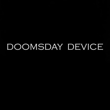 Doomsday Device - Device One