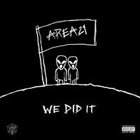 Area21 - We Did It (Explicit)