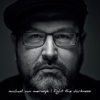 Michael van Merwyk - Fight the Darkness