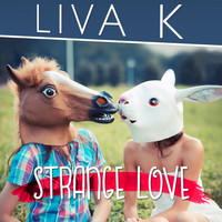 Liva K - Strange Love