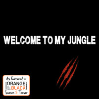 Meldez - Welcome to My Jungle (As Featured in "Orange is the New Black" Season 5 Promo) - Single