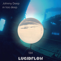 Johnny Deep - In Too Deep