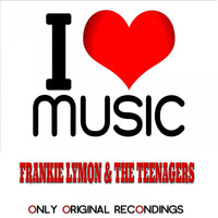 Frankie Lymon, The Teenagers - I Love Music - Only Original Recondings