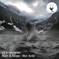 Hats & Klaps - Her Acid