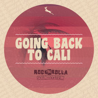 RocknRolla Soundsystem - Going Back To Cali