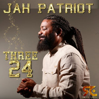 Jah Patriot - Three 24 (Explicit)