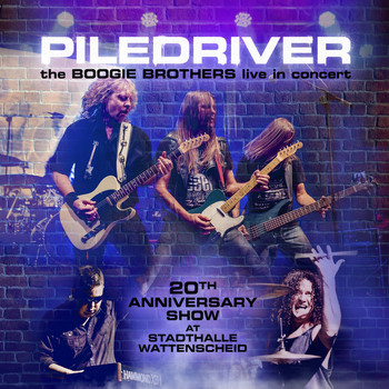 Piledriver - The Boogie Brothers Live in Concert