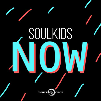 Soulkids - Now