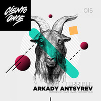 Arkady Antsyrev - Terrible