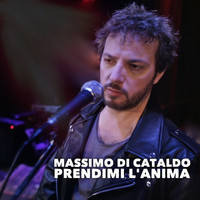 Massimo Di Cataldo - Prendimi l'anima