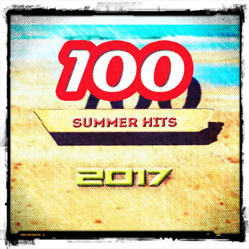 Various Artists - 100 Summer Hits 2017 (Explicit)