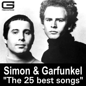 Simon & Garfunkel - The 25 Best Songs