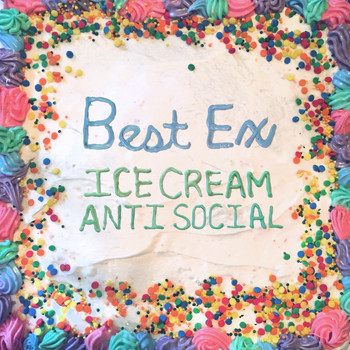 Best Ex - Ice Cream Anti-Social