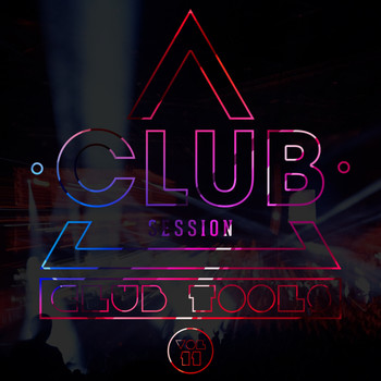 Various Artists - Club Session pres. Club Tools, Vol. 11 (Explicit)