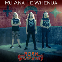 Alien Weaponry - Rū Ana Te Whenua