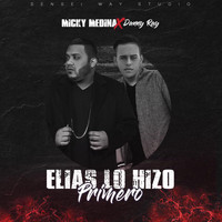 Danny Ray - Elias Lo Hizo Primero (feat. Danny Ray)