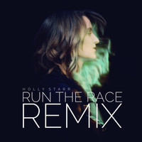 Holly Starr - Run the Race (Matthew Parker Remix)