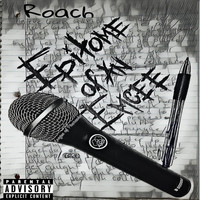 Roach - Epitome of an Emcee