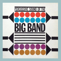 John Evans - Percussive Sound of the Big Band