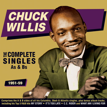 Chuck Willis - The Complete Singles As & BS 1951-59