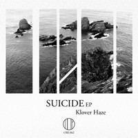 Klover Haze - Suicide EP