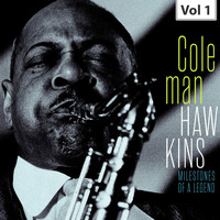 Coleman Hawkins - Milestones of a Legend – Coleman Hawkins, Vol. 1
