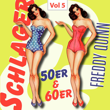 Freddy Quinn - Schlager 50er & 60er, Vol. 5