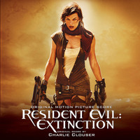 Charlie Clouser - Resident Evil: Extinction (Original Motion Picture Score)