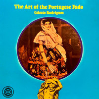 Celeste Rodrigues - The Art Of The Portuguese Fado