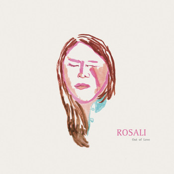 RosaLi - Out of Love