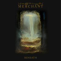 Merchant - Beneath