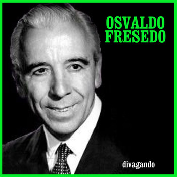 Osvaldo Fresedo - Divagando