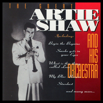 Artie Shaw and his orchestra - The Great Artie Shaw and His Orchestra