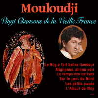Mouloudji - Chansons de la Vieille France