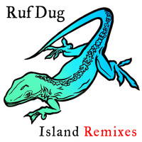 Ruf Dug - Island Remixes
