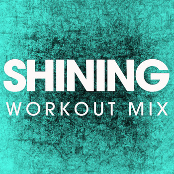 Power Music Workout - Shining - Single