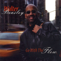 Walter Beasley - Go with the Flow