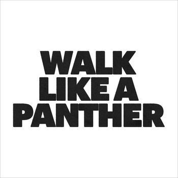 Algiers - Walk Like A Panther