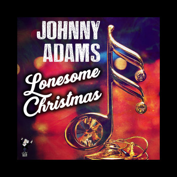 Johnny Adams - Lonesome Christmas