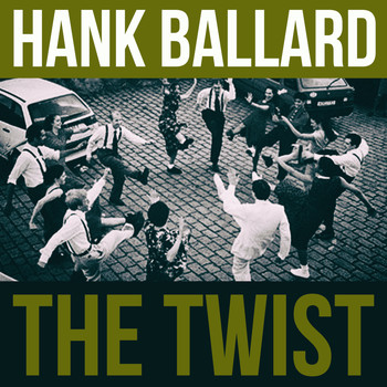 Hank Ballard - The Twist